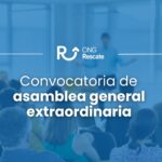 Asamblea General Extraordinaria ONG Rescate 2025 en Madrid