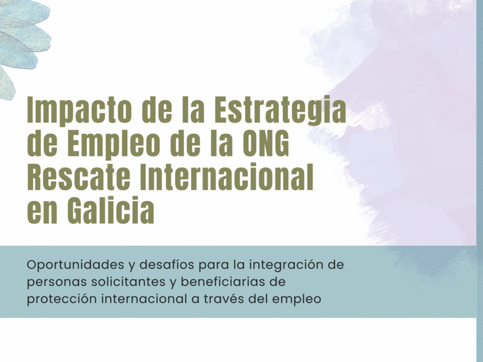 Impacto de la Estrategia de Empleo de la ONG Rescate Internacional en Galicia